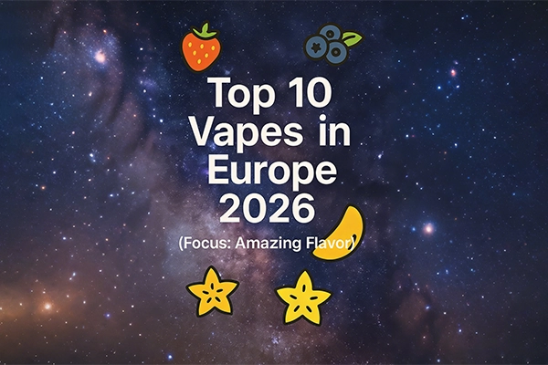 Top 10 Vapes in Europe in 2026 (Focus: Amazing Flavor) 1 Cosmic-themed design highlighting "Top 10 Vapes in Europe 2026" with fruit icons and focus on amazing flavors.